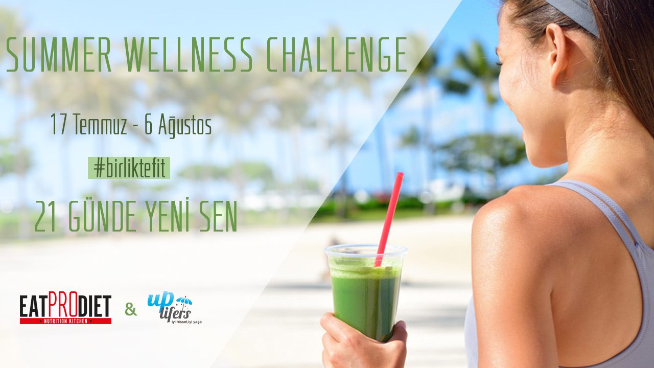 "Summer Wellness Challenge" Ile 21 Günde #birliktefit Olmaya Hazır ...