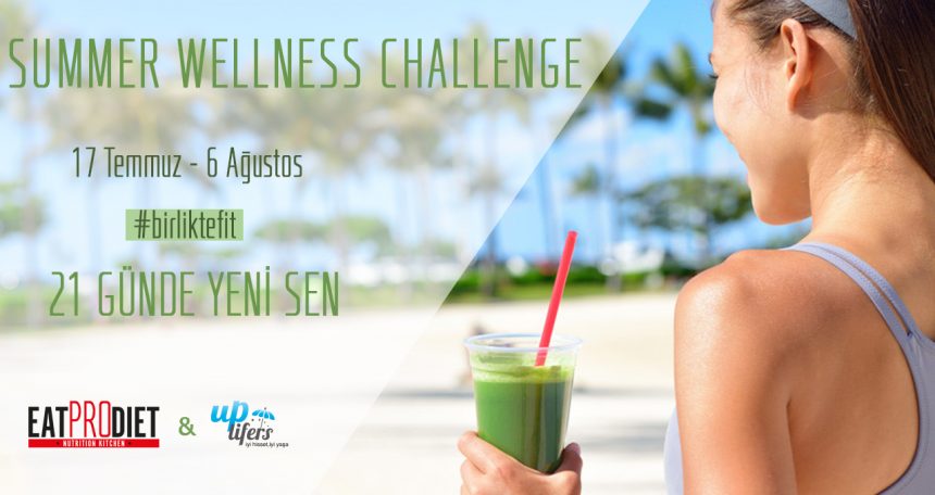 "Summer Wellness Challenge" Ile 21 Günde #birliktefit Olmaya Hazır ...